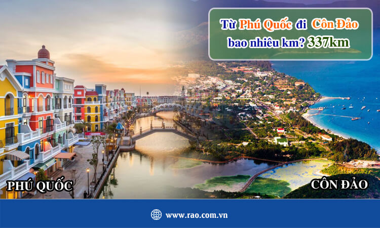 Từ Phú Quốc đi Côn Đảo bao nhiêu km? 
